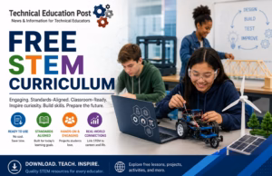 Free STEM Curriculum: High-Quality Resources for K–12 and CTE Students use robotics, engineering models, renewable energy projects, and classroom technology while exploring a free STEM curriculum in a modern makerspace led by an educator.